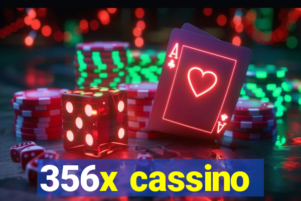 356x cassino